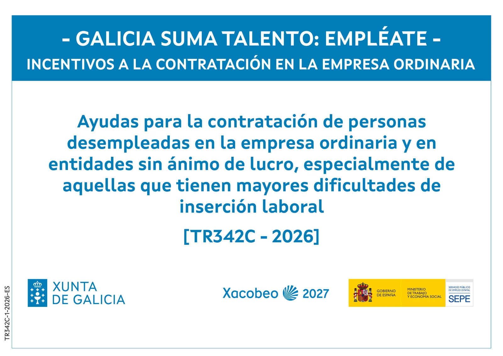 Grants and subsidies 5 Cartel del programa Galicia Suma Talento: Empréate, de ayudas para la contratación de personas desempleadas en empresas y entidades sin ánimo de lucro (TR342C – 2026)